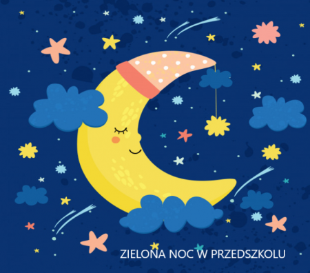 ZIELONA NOC W PRZEDSZKOLU